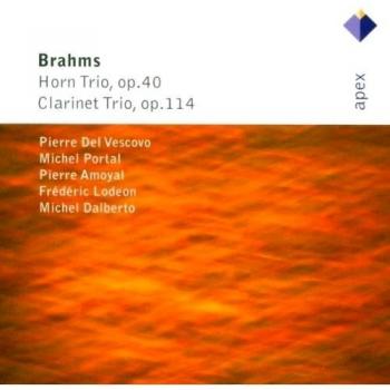 Brahms : Horn Trio & Clarinet Trio - Apex