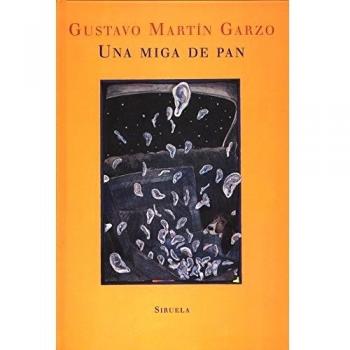Una miga de pan: 77 - Gustavo Martín Garzo