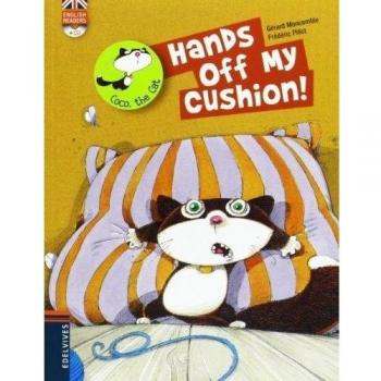 Hands Off my Cushion!: 6 - Gerard Moncomble