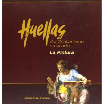 Pintura, la - huellas del cristianismo en el arte I