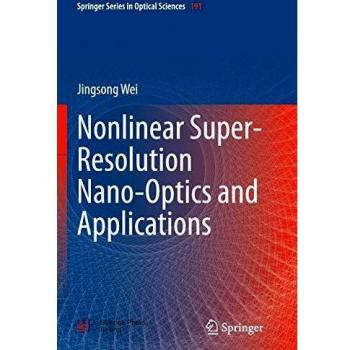 Nonlinear Super-Resolution Nano-Optics and Applications