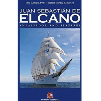 Juan Sebastián Elcano. Embajador y navegante