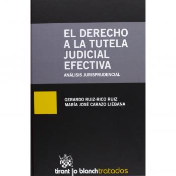 El Derecho A La Tutela Judicial Efectiva