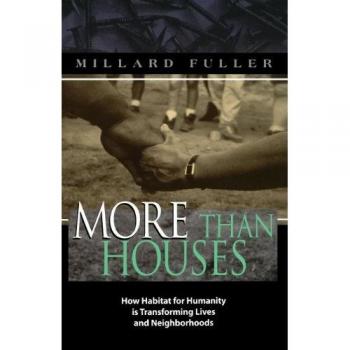 Transformative Housing: How Habitat for Humanity Changes Lives and Communities by Millard Fuller
