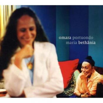 Maria Bethania & Omara Portuon
