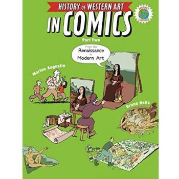 Historia del Arte Occidental en Cómics Parte 2: Del Renacimiento al Arte Moderno