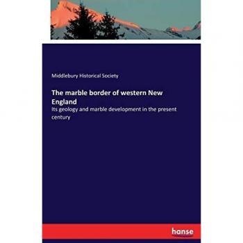 Franja de Mármol del Oeste de Nueva Inglaterra: Geología y Desarrollo del Mármol en el Siglo XXI