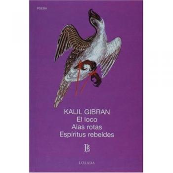Loco, El / Alas Rotas / Espiritus Rebeldes