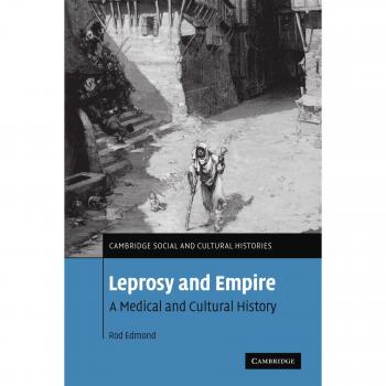 Historia Médica y Cultural de la Lepra y el Imperio (Historias Sociales y Culturales de Cambridge, Vol. 8) - Edición en Rústica