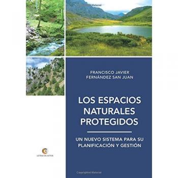 Los Espacios Naturales Protegidos: Un nuevo Sistema para su Planificación y Gestión