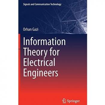 Information Theory for Electrical Engineers