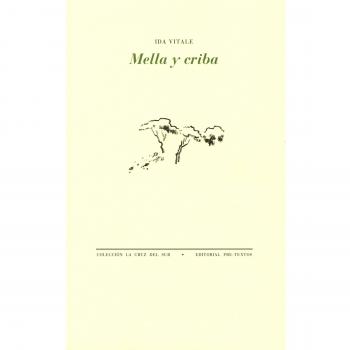 Mella y criba - Ida Vitale