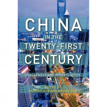 China in the Twenty-First Century: Challenges and Opportunities