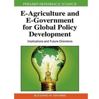 E-Agricultura y E-Gobierno para el Desarrollo de Políticas Globales: Implicaciones y Direcciones Futuras
