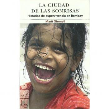 La ciudad de las sonrisas: Historias de supervivencia en Bombay: 1