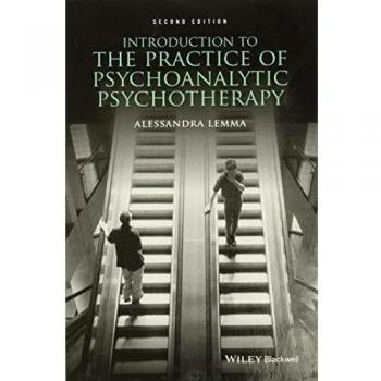 Introduction to the Practice of Psychoanalytic Psychotherapy, 2nd Edition