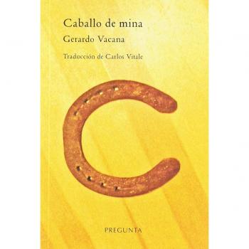 Caballo de mina - Vacana, Gerardo