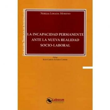 La incapacidad permanente ante la nueva realidad socio-laboral
