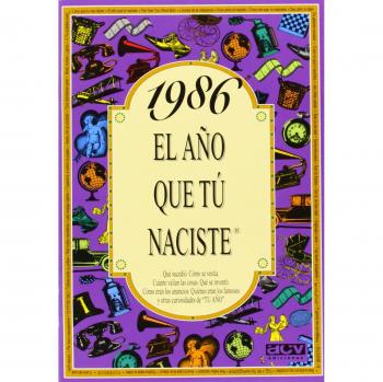 1986 EL AÑO QUE TU NACISTE