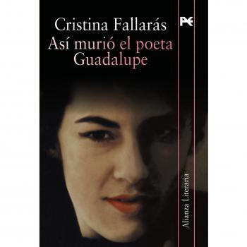 Asi murió el poeta Guadalupe - Cristina Fallaras