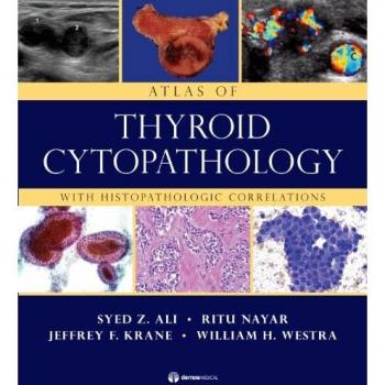 Atlas of Thyroid Cytopathology: With Histopathologic Correlations