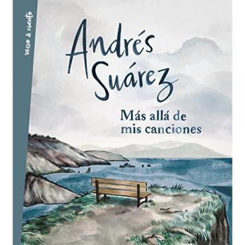 Más allá de mis canciones - SUÁREZ SUÁREZ, ANDRÉS S.