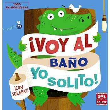 ¡Voy al baño yo solito!