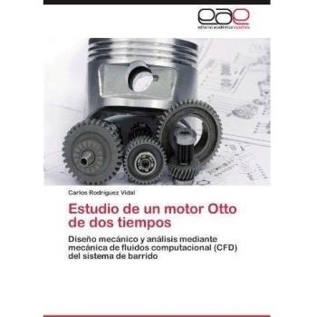 Estudio de Un Motor Otto de DOS Tiempos: Diseño mecánico y análisis mediante mecánica de fluidos computacional