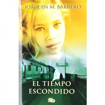 El tiempo escondido - Joaquin M. Barrero Menendez
