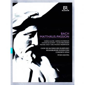 Bach: St. Matthew Passion - DVD by BR Choir and Regensburger Domspatzen (2013)