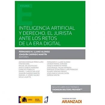 Inteligencia Artificial y Derecho. El jurista ante los retos de la era digital