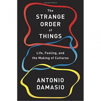 The Strange Order of Things: Life, Feeling and the Making of Cultures