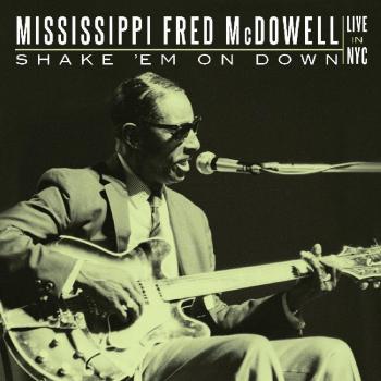 Shake 'Em On Down: Live Performance Album in NYC