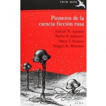 Pioneros De La Ciencia Ficción Rusa