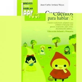 Cuentos para hablar 2. Estimulación del lenguaje oral: praxias, ritmos, vocabulario, comprensión y expresión: 42
