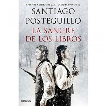 La sangre de los libros: Enigmas y libros de la literatura universal - Santiago Posteguillo