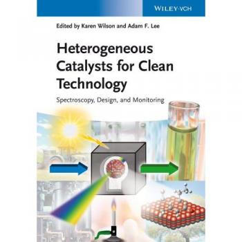 CleanTech Heterogeneous Catalysts: Spectroscopy, Design & Monitoring Guide (Hardcover)