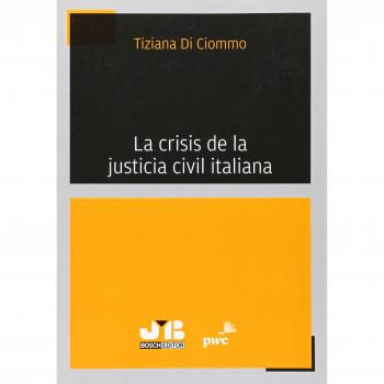 La crisis de la justicia civil italiana.