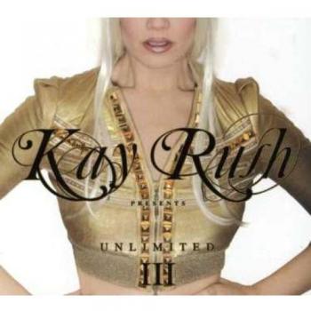 Kay Rush Unlimited Volume 3 - Various Artists Compilation