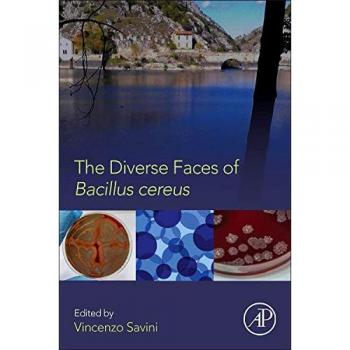 The Diverse Faces of Bacillus Cereus