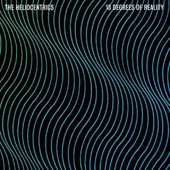 Heliocentrics - 13 Degrees of Reality (Vinyl)