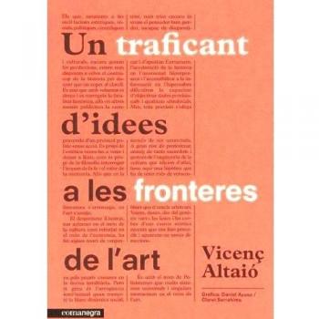 Un traficant d'idees a les fronteres de l'art