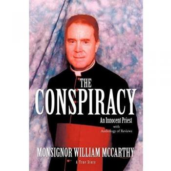The Conspiracy: An Innocent Priest - Novel by Monsignor William McCarthy