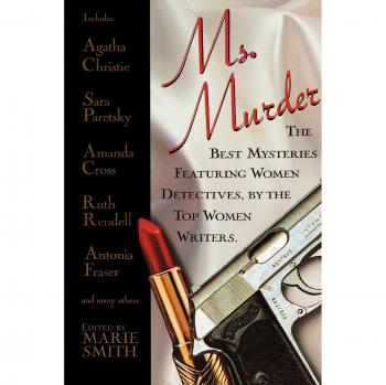 Ms. Murder: Top Women Detectives Mystery Anthology