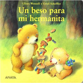 Un beso para mi hermanita