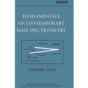 Fundamentals of Contemporary Mass Spectrometry - Hardcover Edition