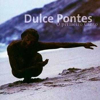 O Primeiro Canto - Dulce Pontes