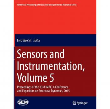 Sensors and Instrumentation, Volume 5: Proceedings of the 33rd IMAC, A Conference and Exposition on Structural Dynamics, 2015