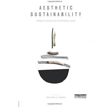 Aesthetic Sustainability: Product Design and Sustainable Usage