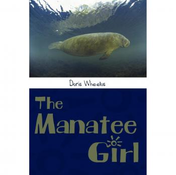 The Manatee Girl: A Heartwarming Tale of Friendship and Adventure - Paperback Edition